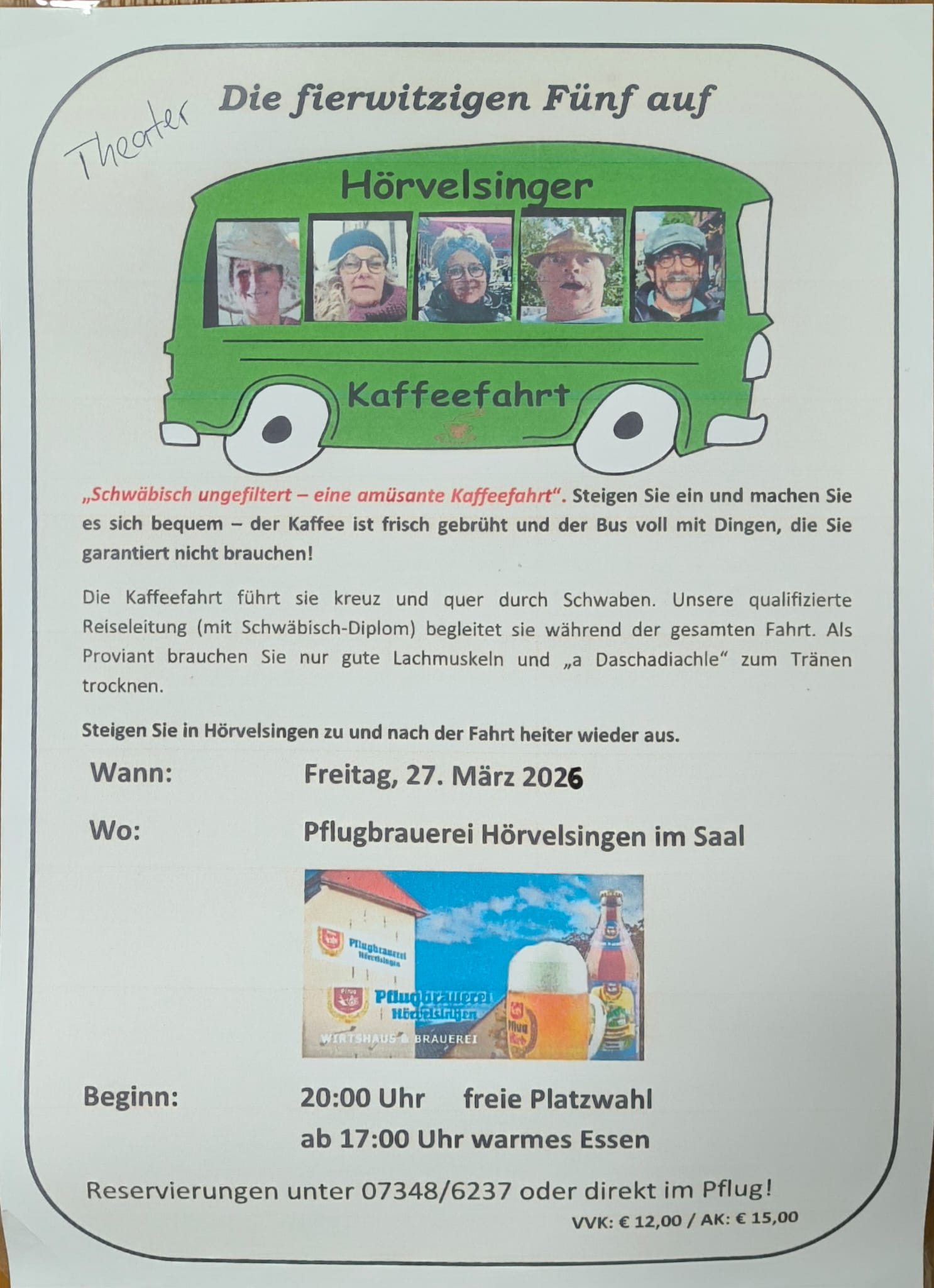 Theaterstück: „Die fierwitzigen Fünf auf Hörvelsinger Kaffeefahrt“ (ab 20 Uhr im Saal, Eintritt VVK: 12 Euro, AK: 15 Euro Euro)